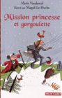 mission-princesse-et-gargoulette-vaudescal