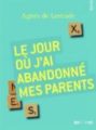 le-jour-ou-j-ai-abandonne-mes-parents-de-lestrade