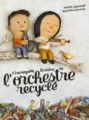 l-incroyable-histoire-de-l-orchestre-recycle-piquemal