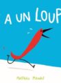 y-a-un-loup-corvaisier