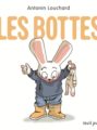les-bottes-antonin-louchard-seuil-jeunesse-association-reel