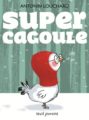 super-cagoule-antonin-louchard-seuil-jeunesse-association-reel
