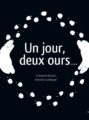 un-jour-deux-ours-antoine-guilloppe-ghislaine-roman-gautier-languerreau