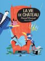 vie-chateau-pascal-parisot-anne-laval-naive