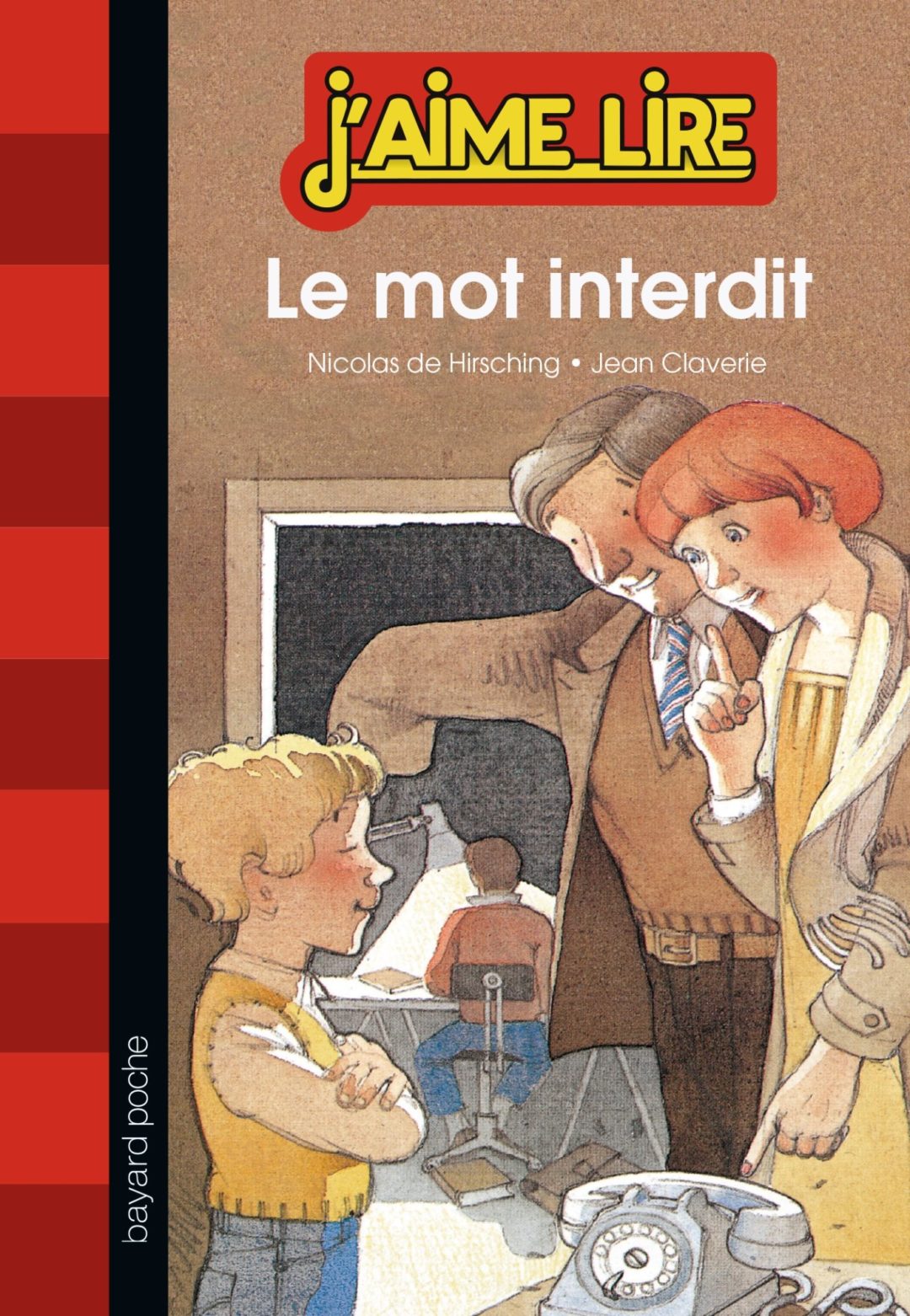 Le mot interdit REEL Recherche à l’École pour Écrire et Lire
