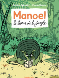Manoel le lisuer de la jungle